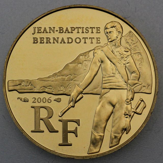 10 Euro Goldmünze Frankreich 2006 Jean Baptiste - Jules Bernadotte