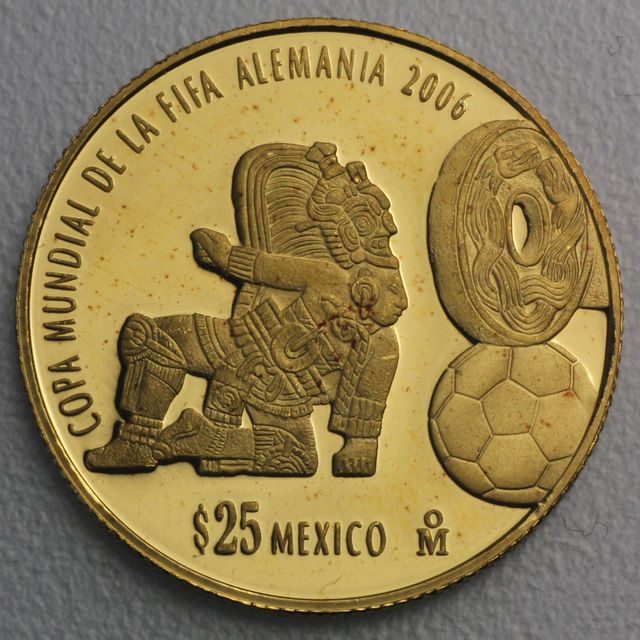 Mexikanische Sonderprägung 25$ Goldmünze zur Fussball WM in Deutschland 2006