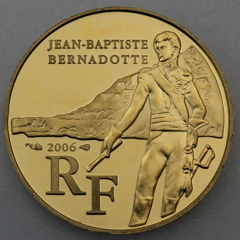 Goldmünze 10 Euro Frankreich 2006 - Jean Baptiste Jules Bernadotte